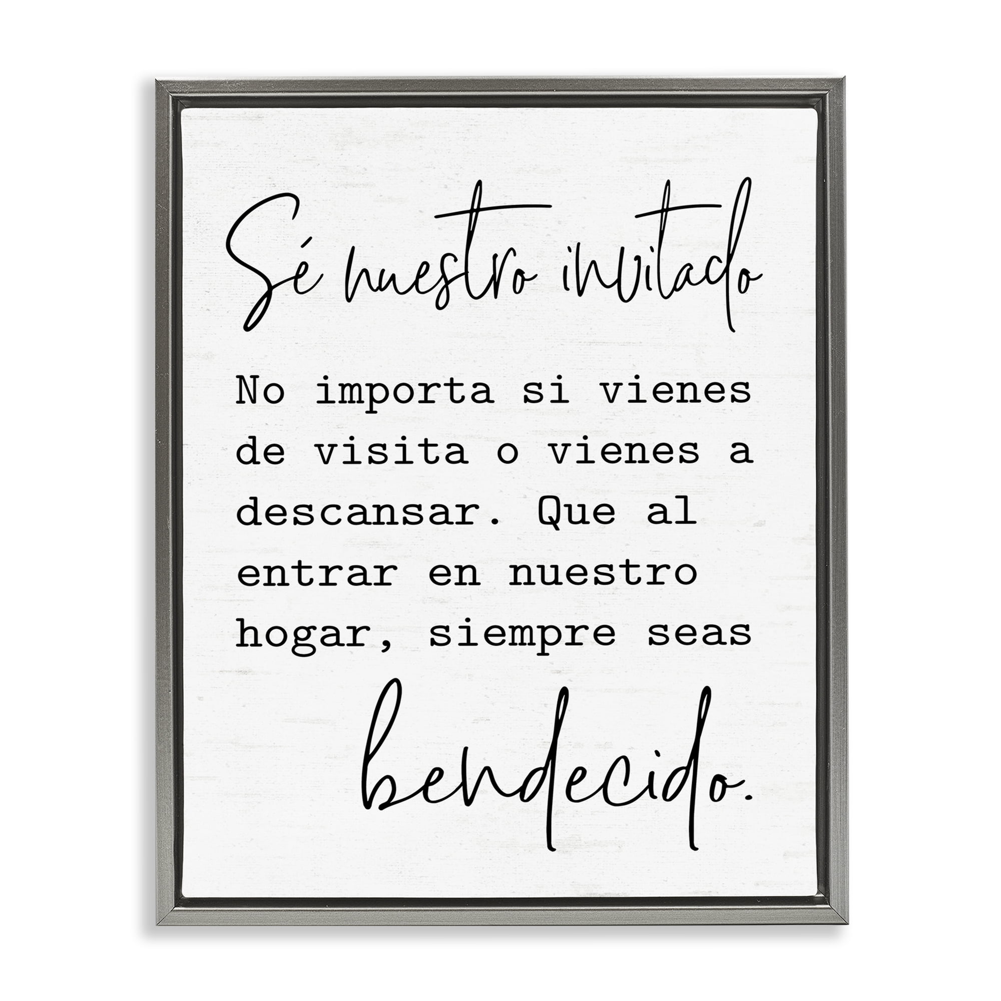 Stupell Industries Se Nuestro Invitado Inspirational Quotes & Sayings Painting Gray Floater Framed Art Print Wall Art, 17 x 21