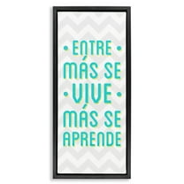 Stupell Industries Se Vive Se Aprende Inspirational Quotes & Sayings Painting Black Floater Framed Art Print Wall Art, 11 x 25