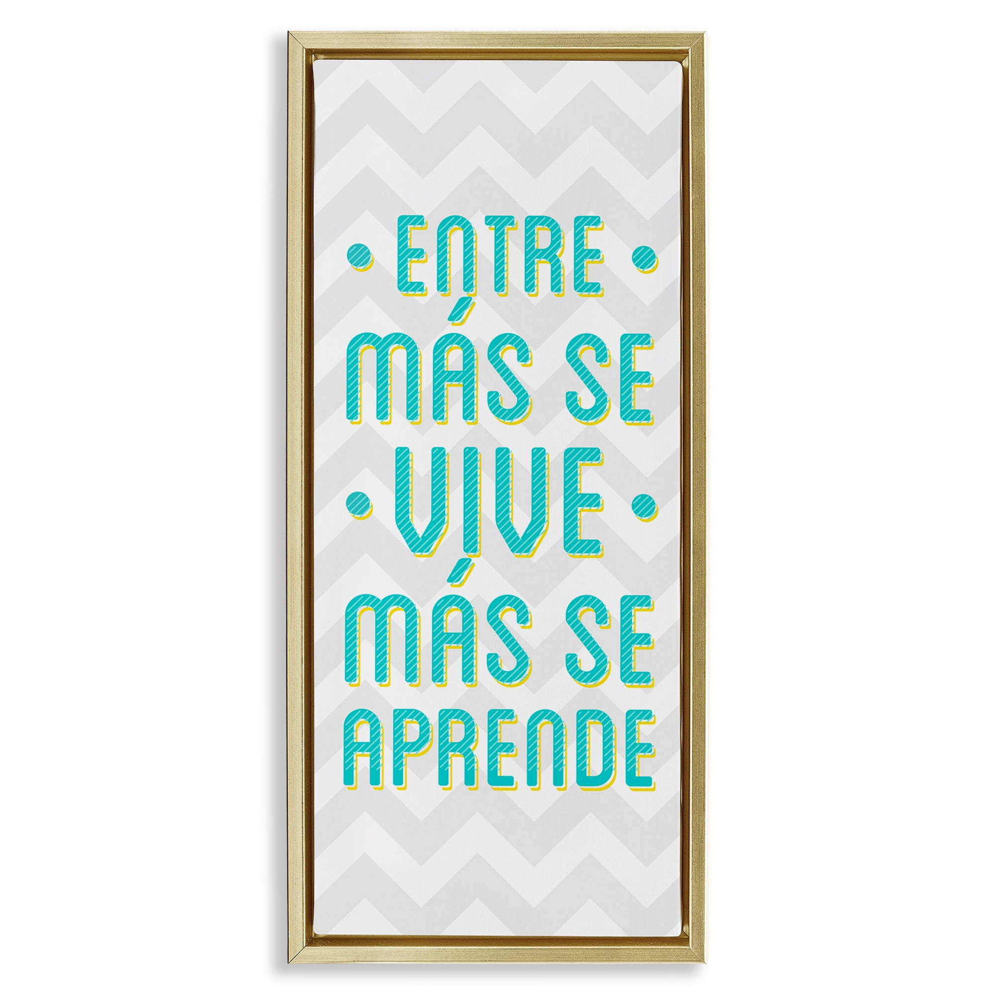 Stupell Industries Se Vive Se Aprende Inspirational Quotes & Sayings Painting Gold Floater Framed Art Print Wall Art, 14 x 31