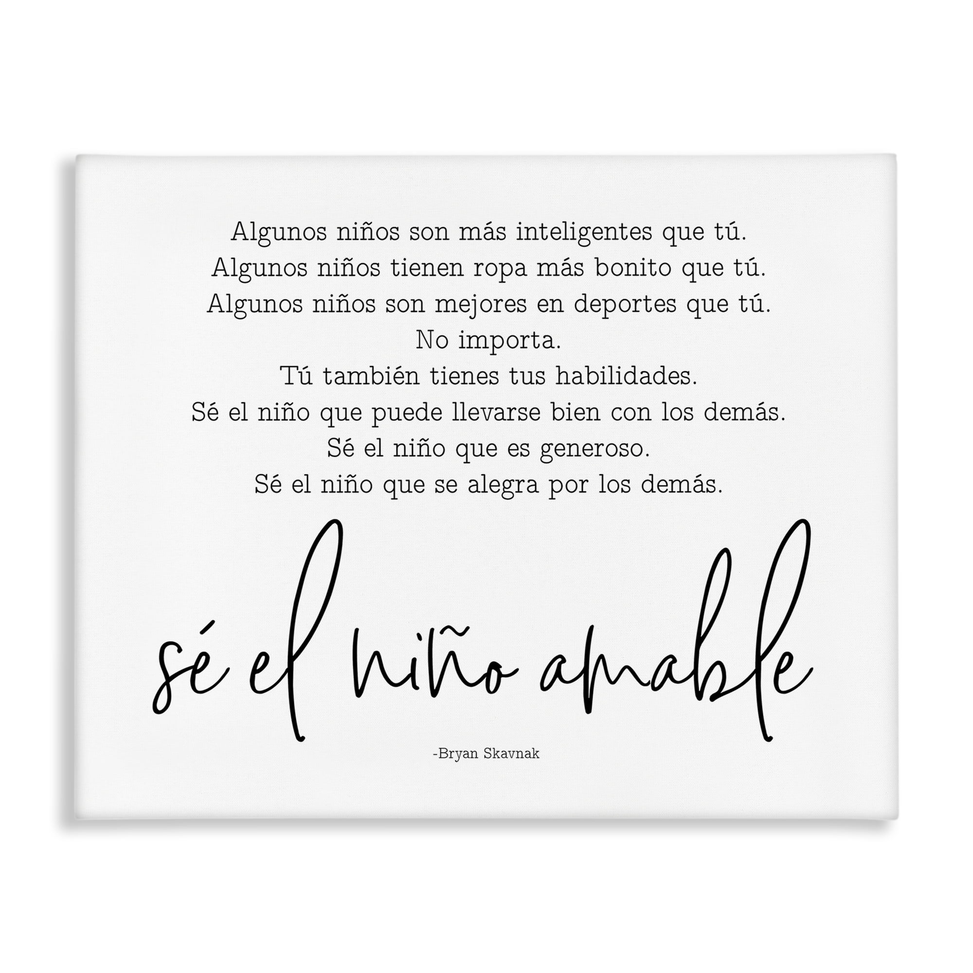 Stupell Industries Se el Niño Amable Inspirational Quotes & Sayings Painting Wrapped Canvas Art Print Wall Art, 40 x 30
