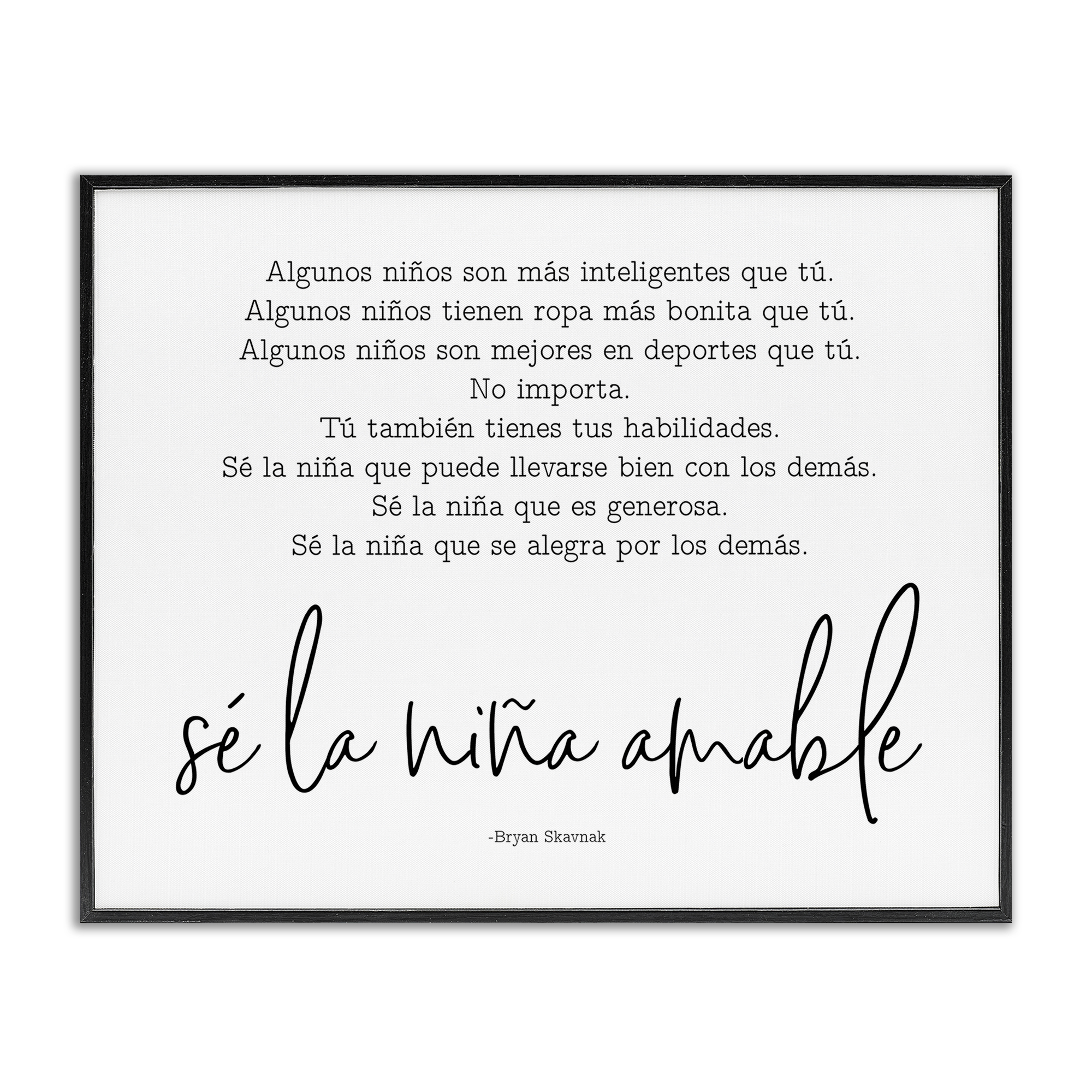 Stupell Industries Se la Niña Amable Inspirational Quotes & Sayings Painting Black Framed Art Print Wall Art, 30 x 24