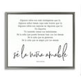 thumbnail image 1 of Stupell Industries Se la Niña Amable Inspirational Quotes & Sayings Painting Gray Floater Framed Art Print Wall Art, 31 x 25, 1 of 10