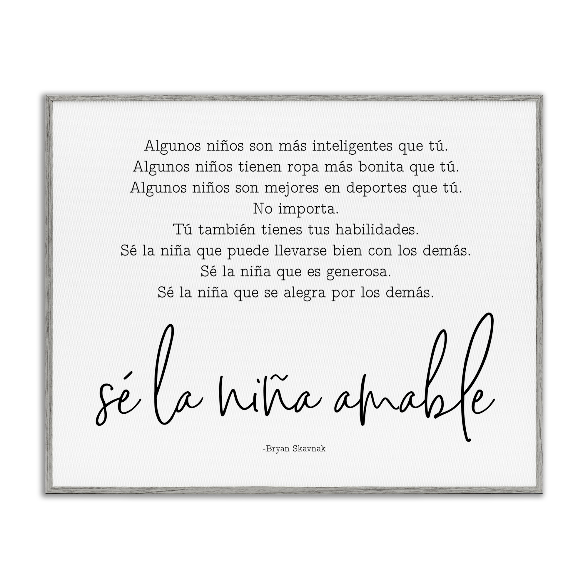 Stupell Industries Se la Niña Amable Inspirational Quotes & Sayings Painting Gray Framed Art Print Wall Art, 30 x 24