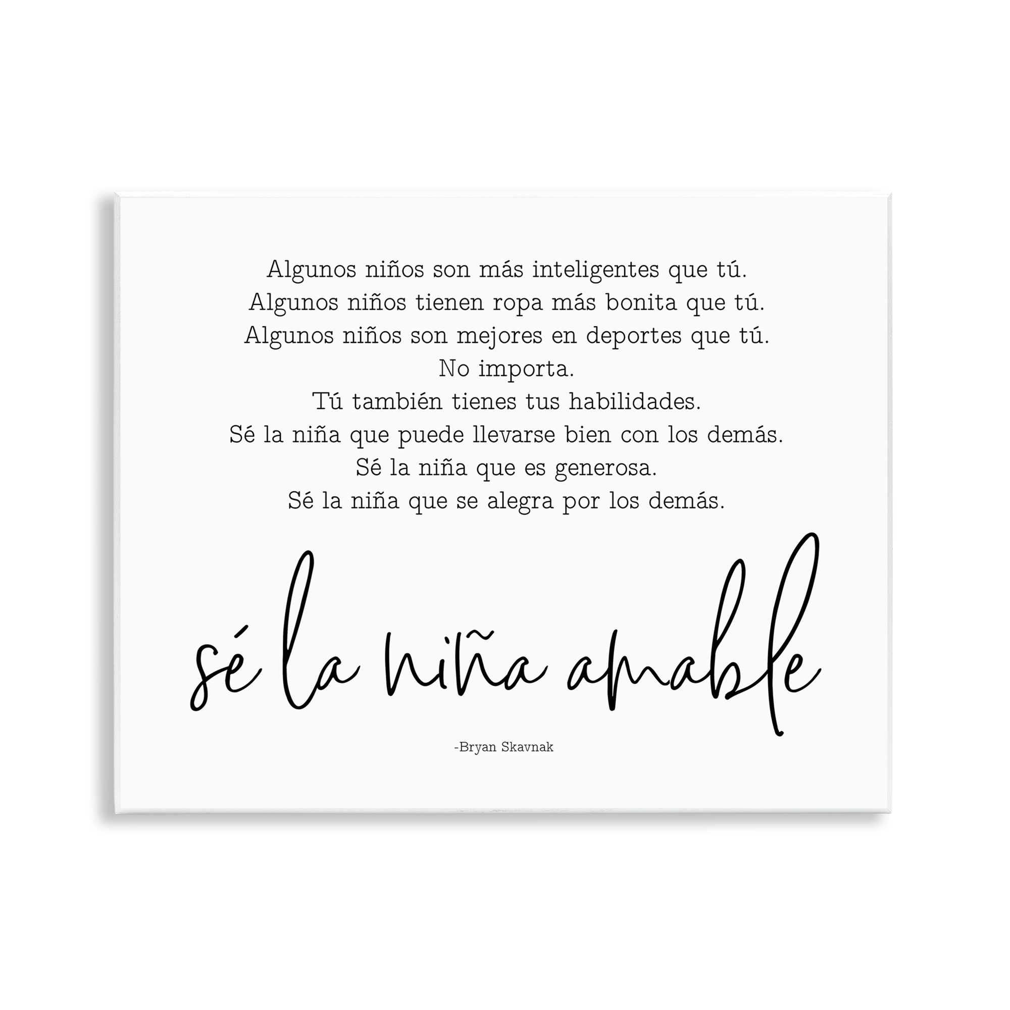 Stupell Industries Se la Niña Amable Inspirational Quotes & Sayings Painting Unframed Art Print Wall Art, 14 x 11