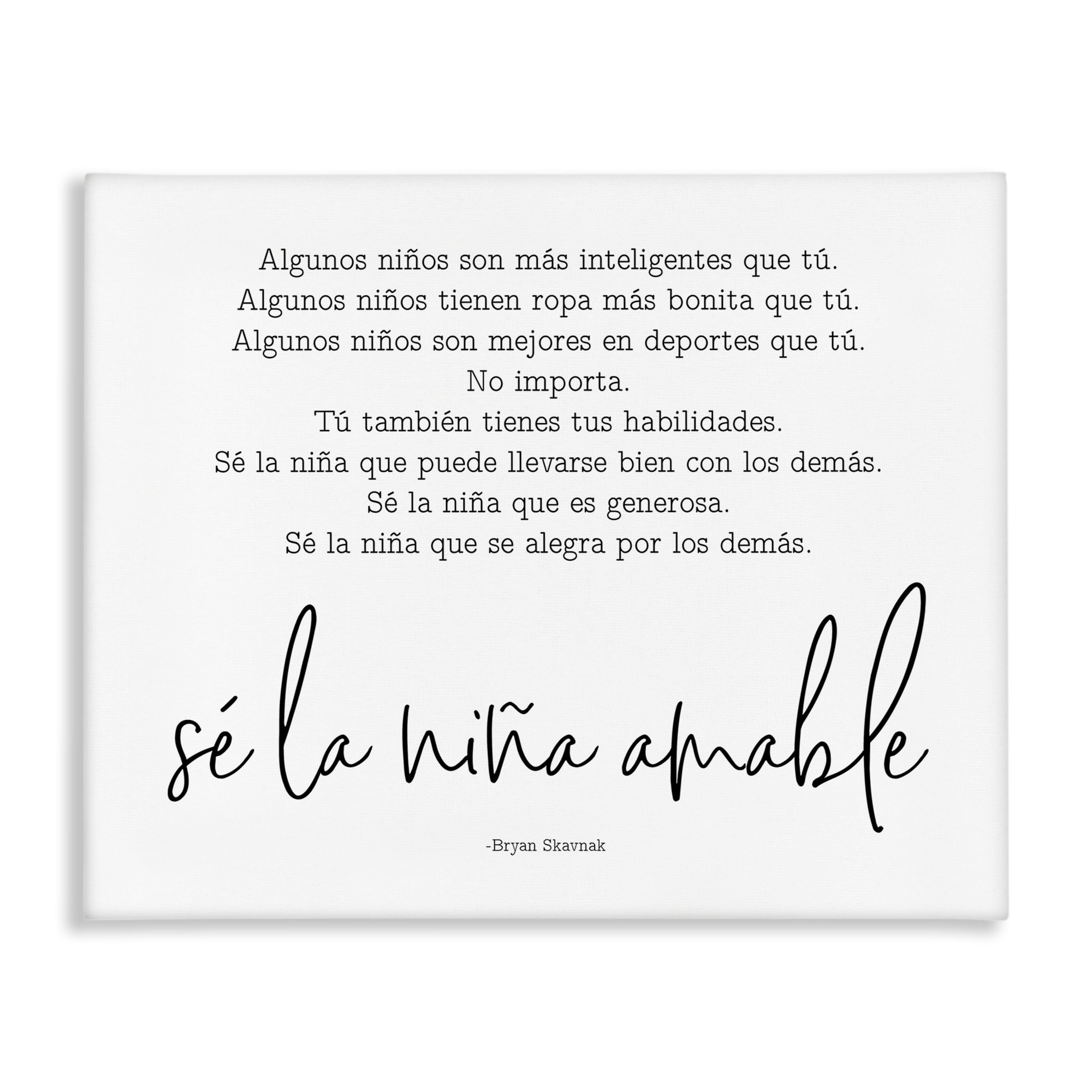 Stupell Industries Se la Niña Amable Inspirational Quotes & Sayings Painting Wrapped Canvas Art Print Wall Art, 20 x 16