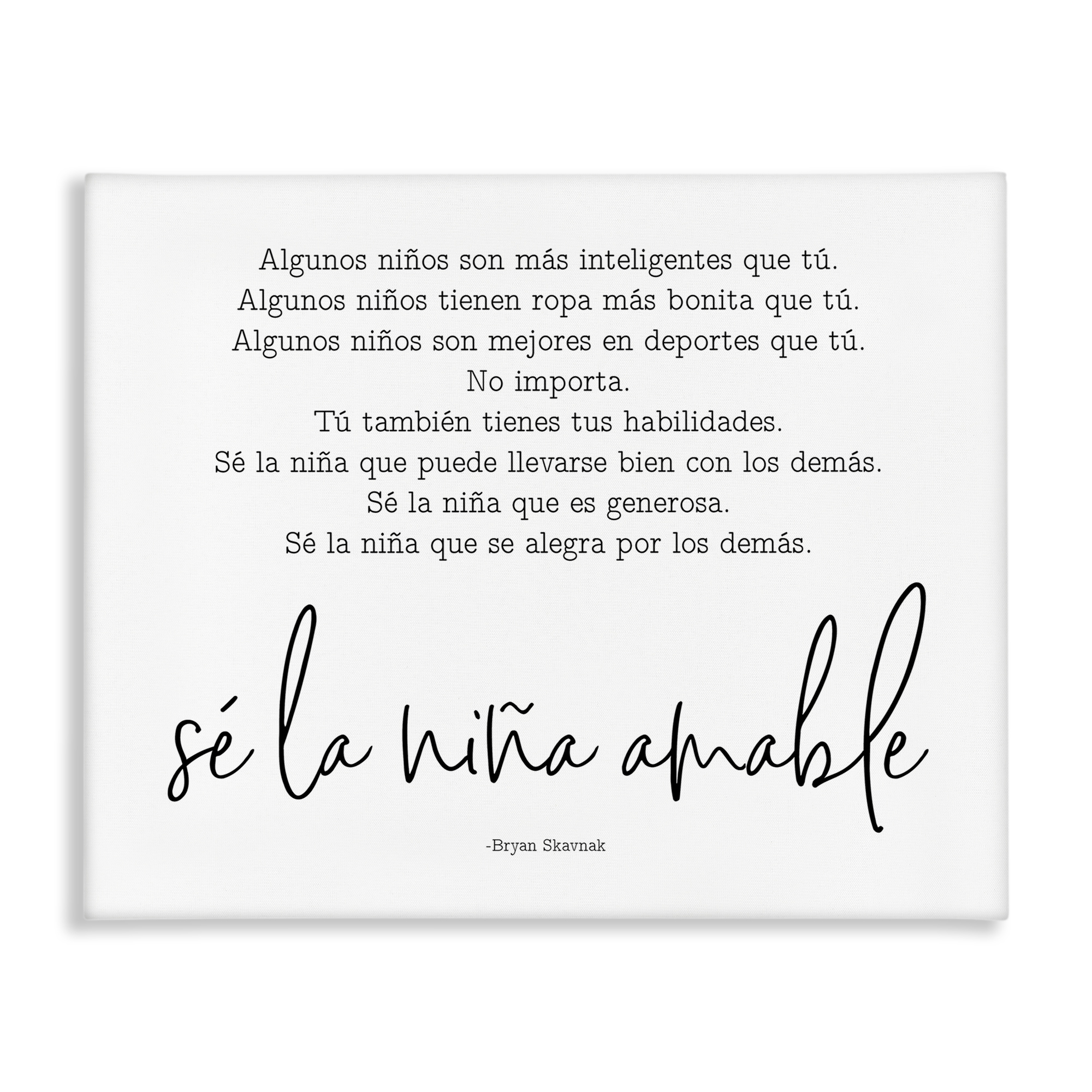 Stupell Industries Se la Niña Amable Inspirational Quotes & Sayings Painting Wrapped Canvas Art Print Wall Art, 30 x 24