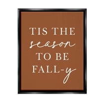 Stupell Industries Season To Be Fall-y Holiday Painting Black Floater Framed Canvas Art Print Wall Art, 17 x 21