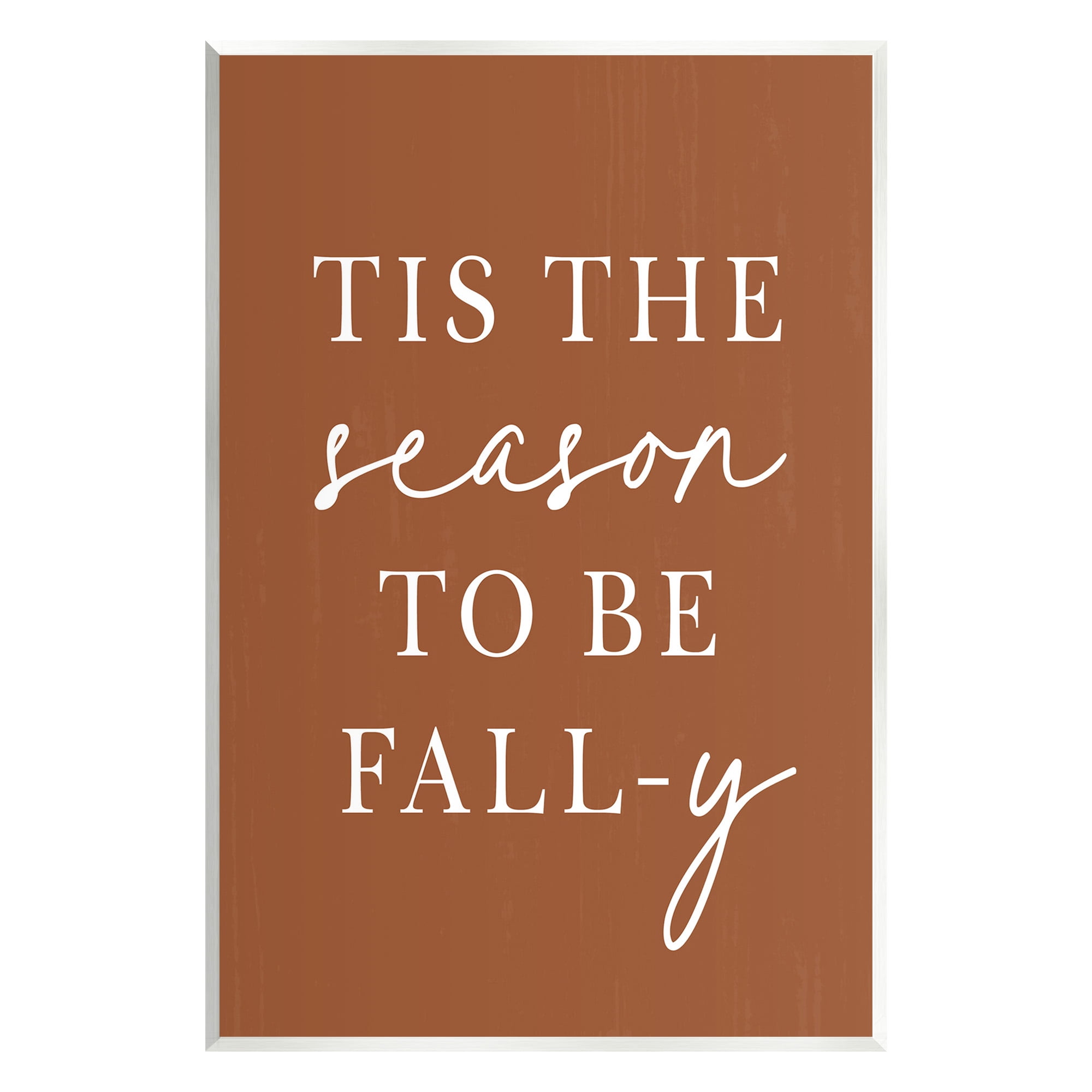Stupell Industries Season To Be Fall-y Holiday Painting Unframed Art Print Wall Art, 10 x 15