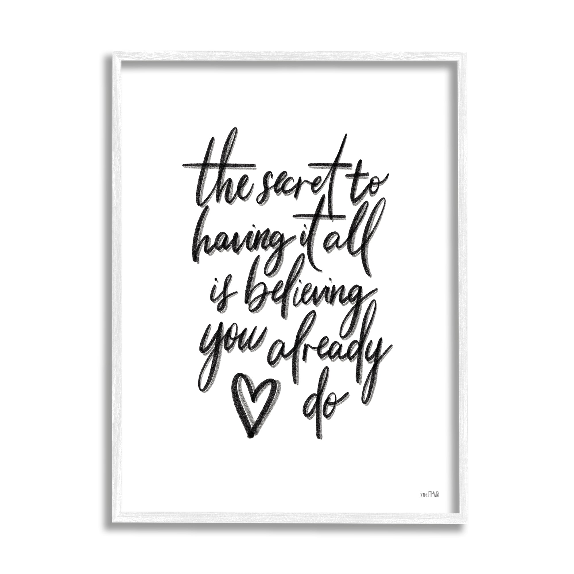 Stupell Industries Secret to Having All is Believing Motivational Phrase Minimal, 11 x 14, Design by House Fenway