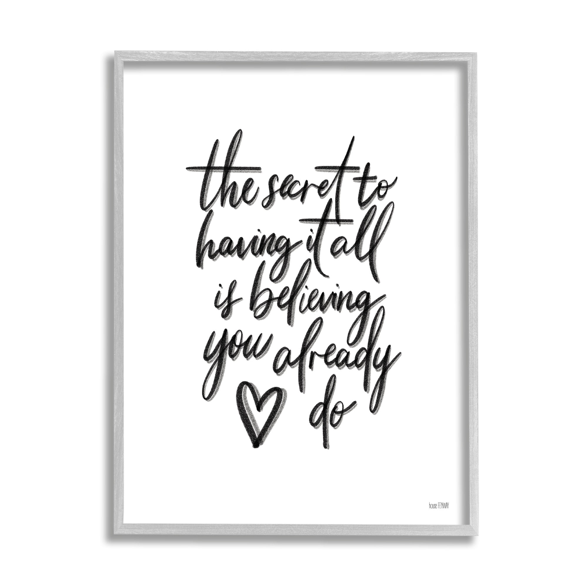 Stupell Industries Secret to Having All is Believing Motivational Phrase Minimal, 24 x 30, Design by House Fenway