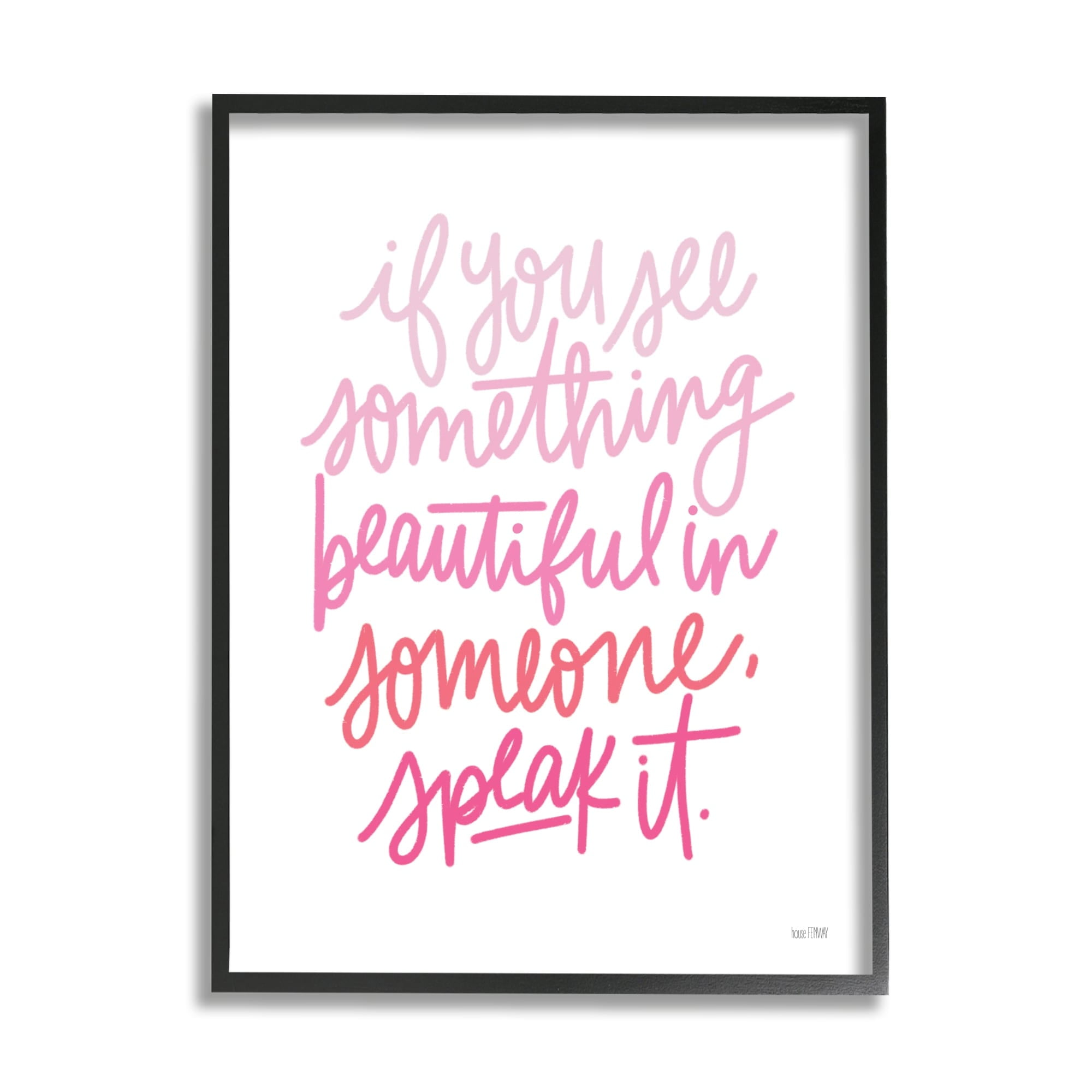 Stupell Industries See Something Beautiful in Someone Motivational Phrase Pink Typography, 24 x 30, Design by House Fenway