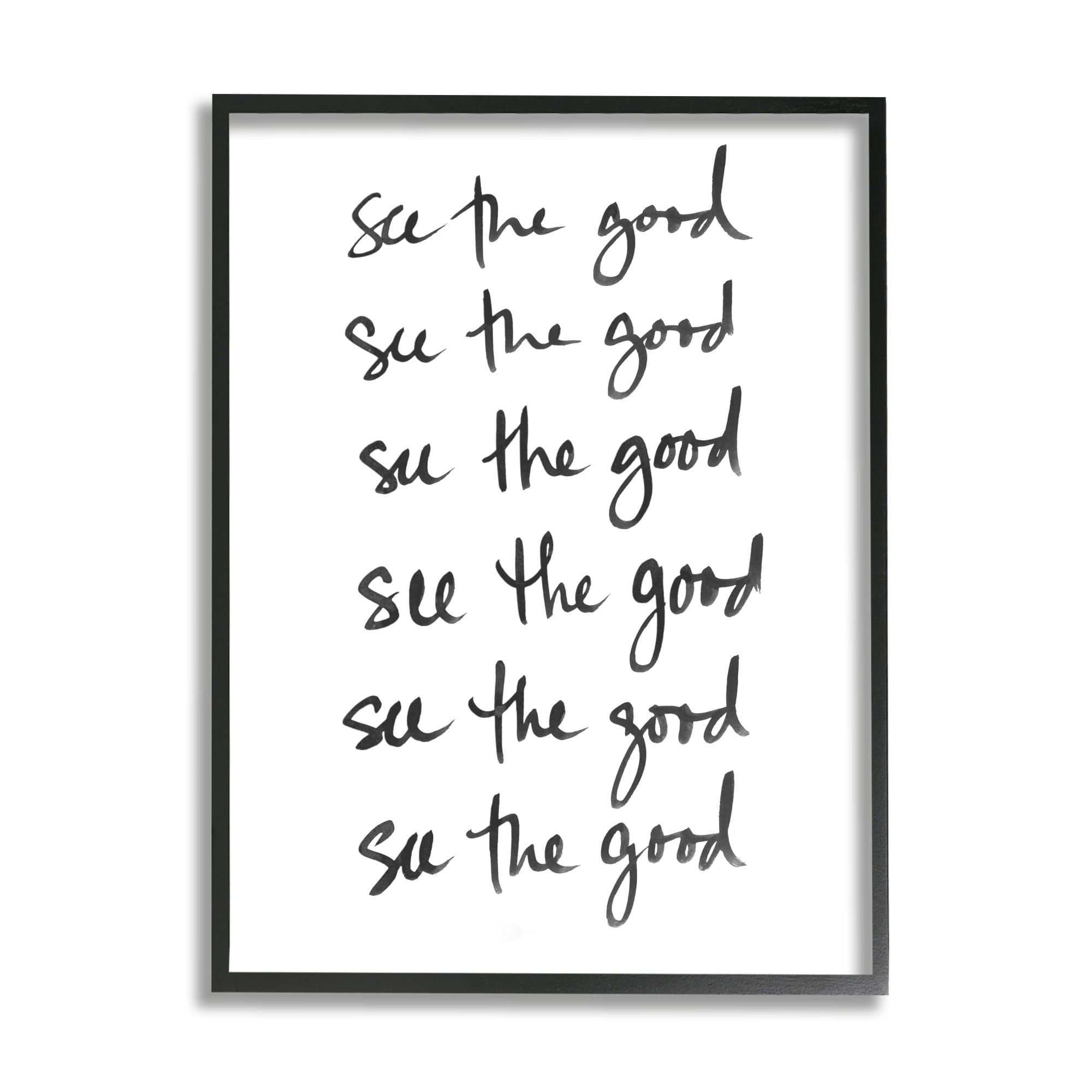 Stupell Industries See The Good Repeated Text Minimal Black White Black Framed by SD Graphics Studio