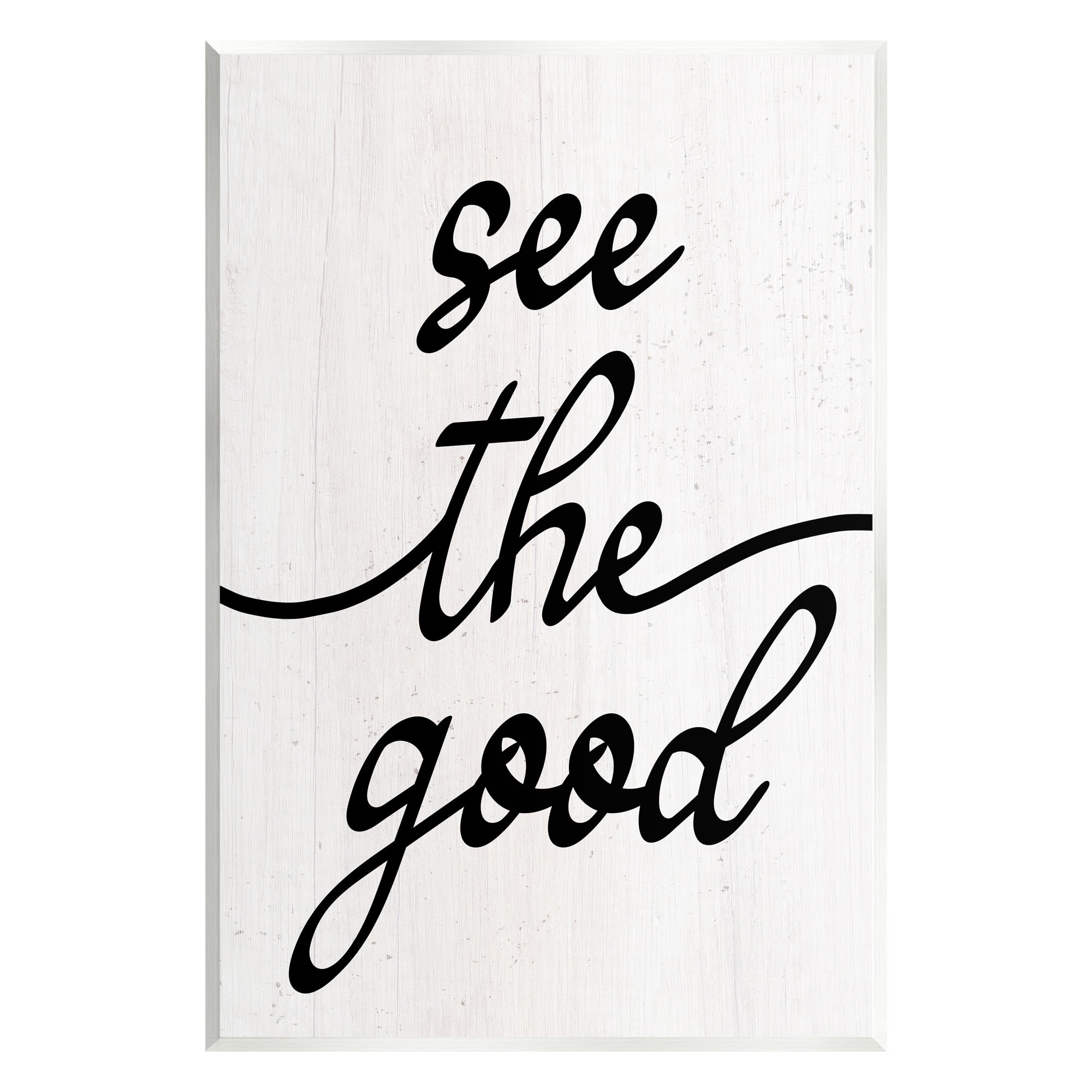 Stupell Industries See The Good Rustic Inspirational Painting Unframed Art Print Wall Art, 13 x 19