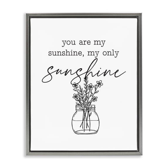 Stupell Industries Shabby Chic You Are My Sunshine Floral Daisy Blooms Bouquet Gray Floating Frame Canvas Art, 25 x 31, by Lettered and Lined