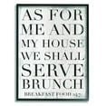 thumbnail image 1 of Stupell Industries Shall Serve Brunch Funny Family Kitchen Word Design Framed Wall Art by Daphne Polselli, 1 of 3