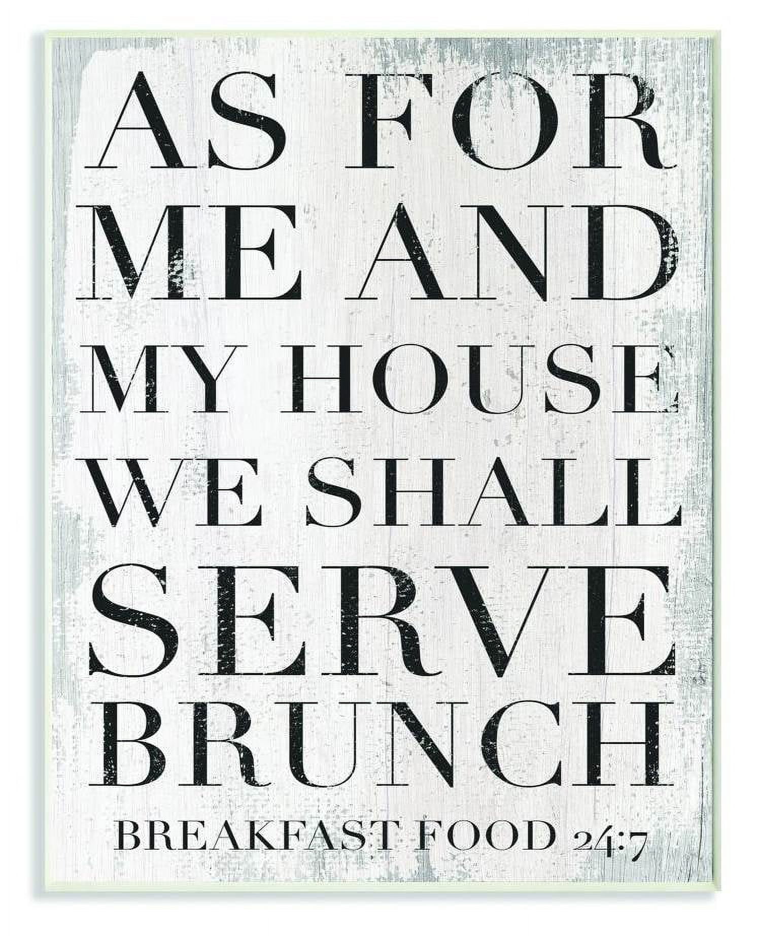 Stupell Industries Shall Serve Brunch Funny Family Kitchen Word Design Wall Plaque by Daphne Polselli
