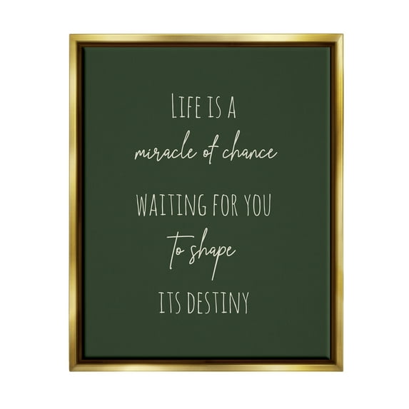 Stupell Industries Shape Life's Destiny Phrase Inspirational Painting Gold Floater Framed Canvas Art Print Wall Art, 17 x 21
