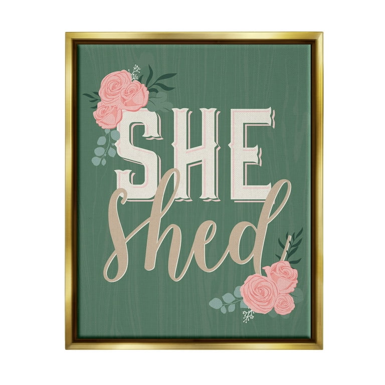 Stupell Industries She Shed Floral Pink Rose Calligraphy Sign