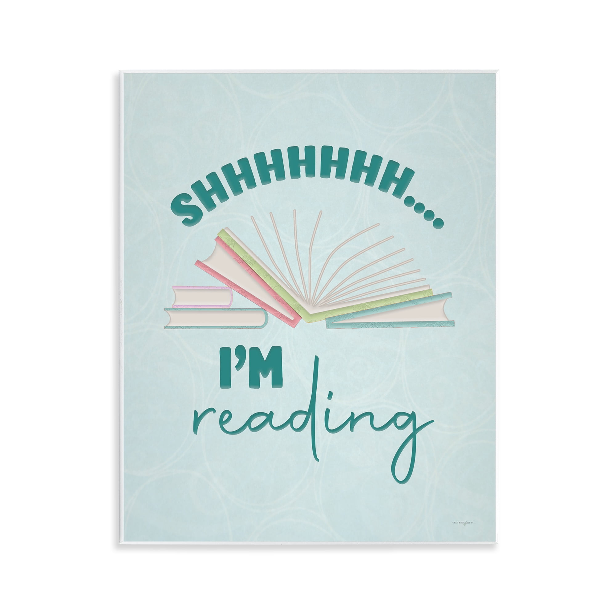 Stupell Industries Shhh I'm Reading Wall Plaque Art, design by Seven Trees Design