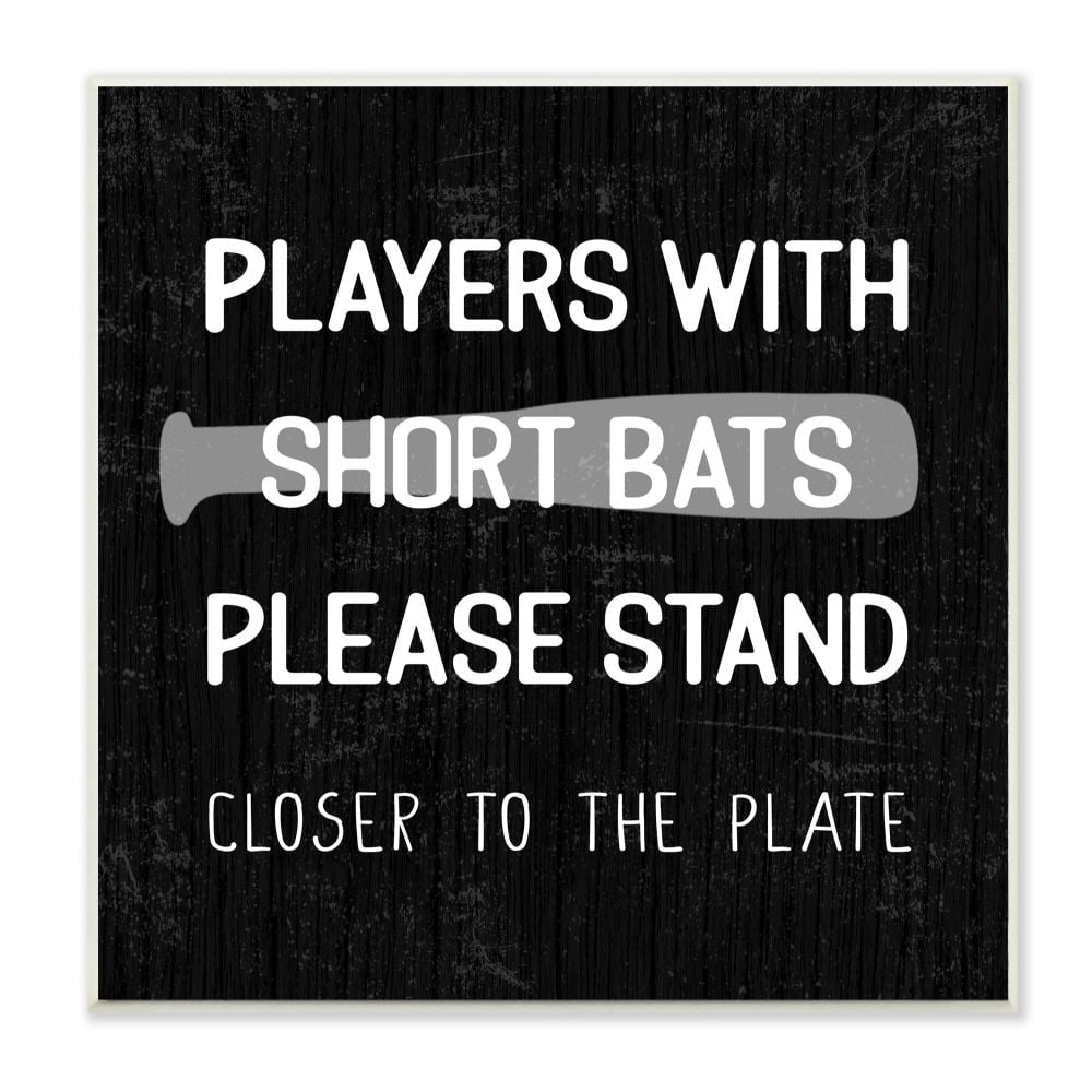 Stupell Industries Short Bats Closer to the Plate Phrase Baseball Humor Designed by Daphne Polselli