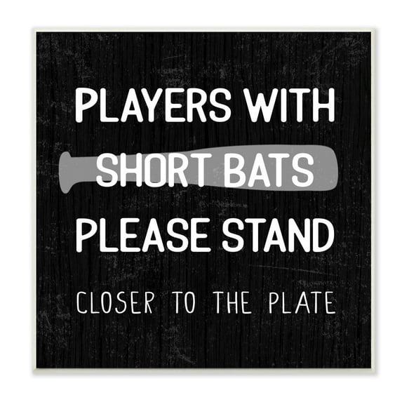 Stupell Industries Short Bats Closer to the Plate Phrase Baseball Humor Designed by Daphne Polselli