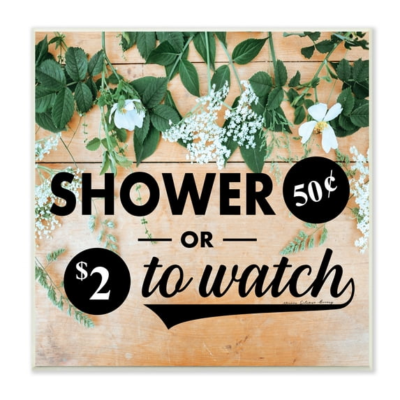 Stupell Industries Shower Fifty Cents or Watch Funny Bathroom Flowers, 12 x 12,Design by Yvonne Coleman Burney