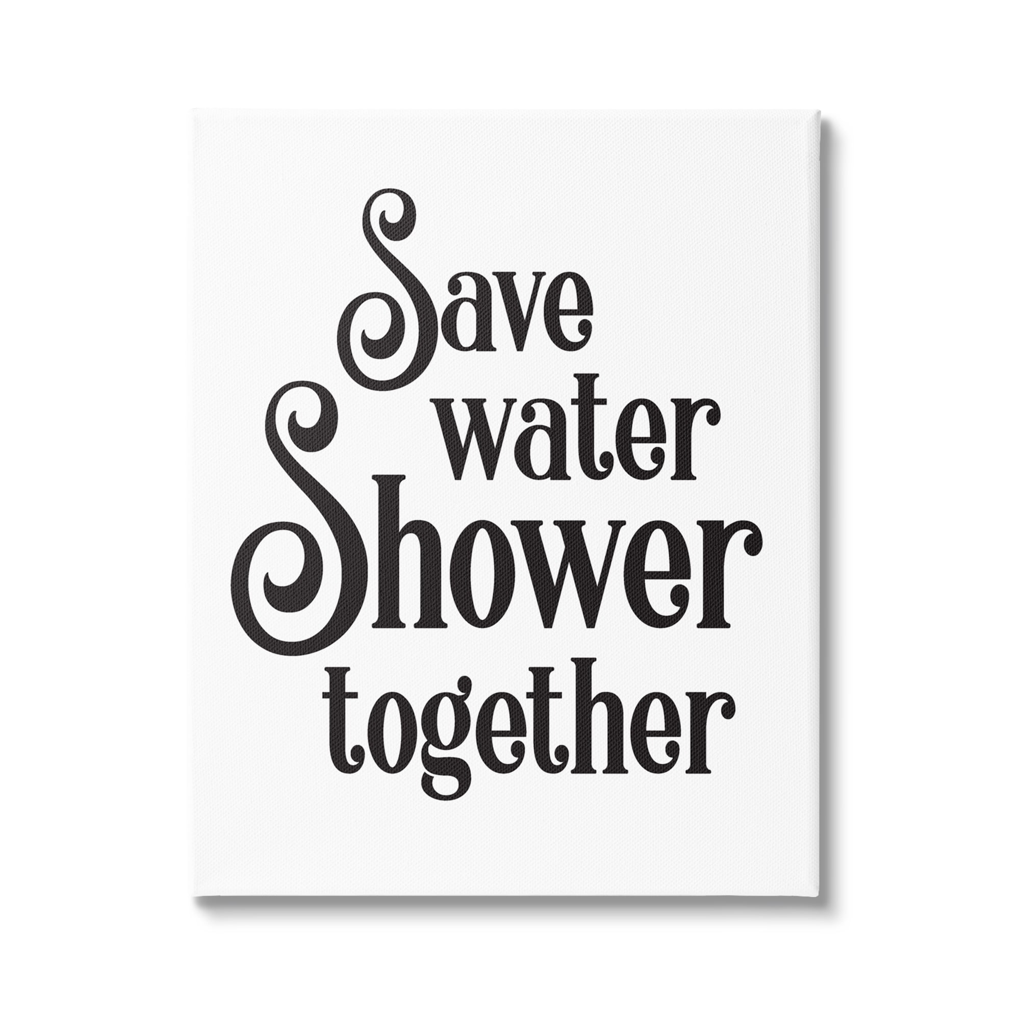 Stupell Industries Shower Together Humorous Bathroom Typography Casual Sign Graphic Art Gallery Wrapped Canvas Print Wall Art, Design by Lettered and Lined