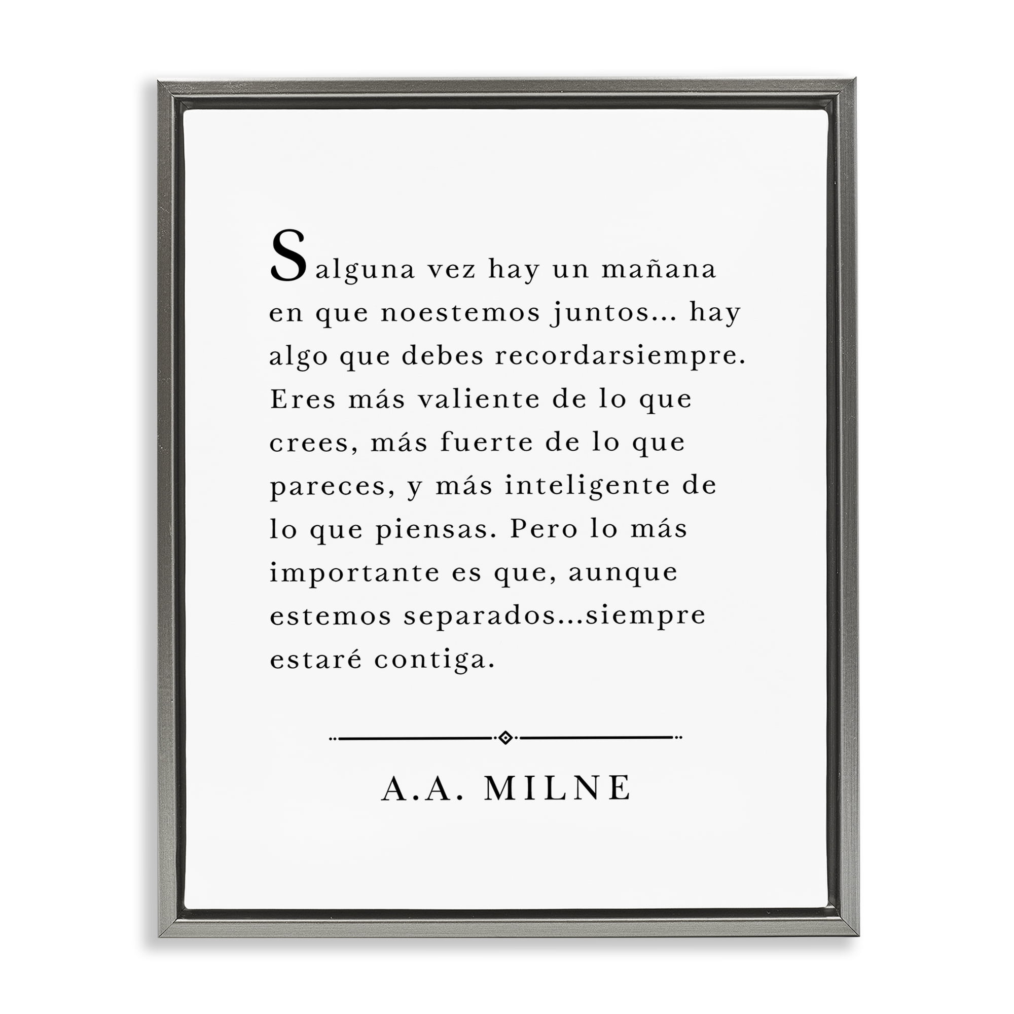 Stupell Industries Siempre Contigo - A.A. Milne Inspirational Quotes & Sayings Painting Gray Floater Framed Art Print Wall Art, 25 x 31