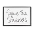 thumbnail image 1 of Stupell Industries Sigue Tus Sueños Brilla Inspirational Quotes & Sayings Painting Black Floater Framed Art Print Wall Art, 25 x 17, 1 of 10