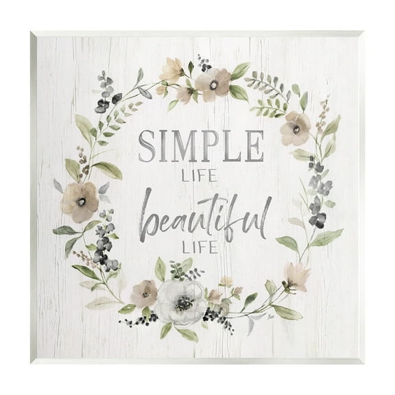 Stupell Industries Simple Beautiful Life Uplifting Flower Blossoms Phrase Graphic Art Unframed Art Print Wall Art, Design by Nan