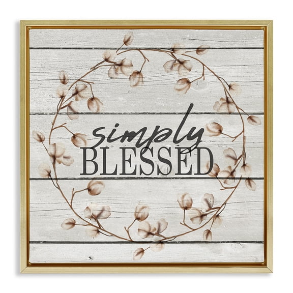 Stupell Industries Simply Blessed Rustic Wreath Botanical & Floral Painting Gold Floater Framed Canvas Art Print Wall Art, 25 x 25