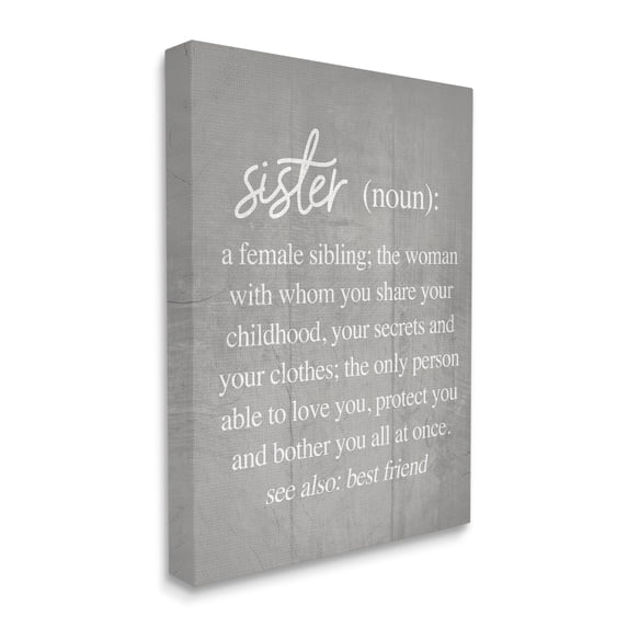Stupell Industries Sister Definition Family Inspired Phrases Grey Pattern Inspirational Painting Gallery Wrapped Canvas Art Print Wall Art, 30 x 40