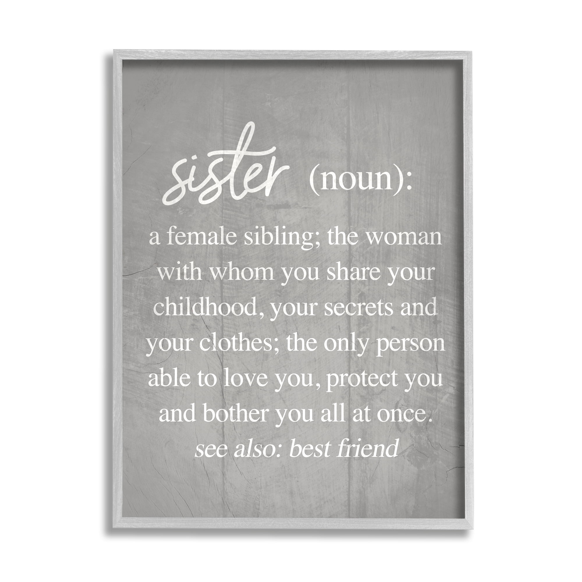 Stupell Industries Sister Definition Family Inspired Phrases Grey Pattern Inspirational Painting Gray Framed Art Print Wall Art, 11 x 14