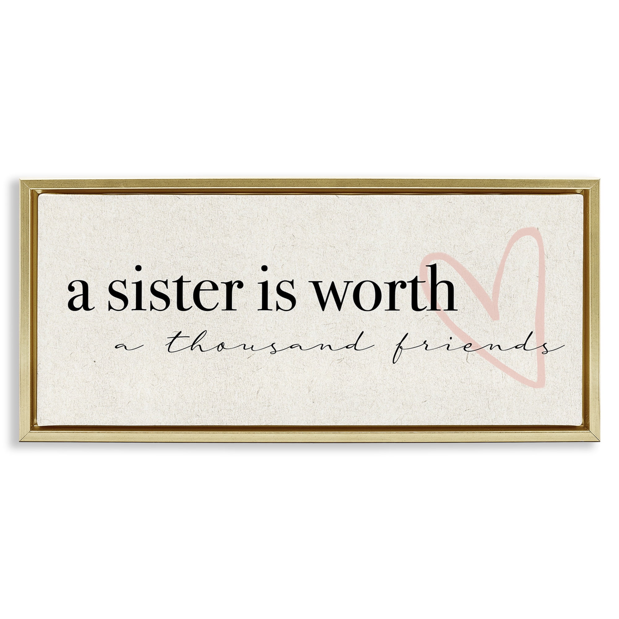 Stupell Industries Sister Worth Thousand Friends Phrase Inspirational Painting Gold Floater Framed Canvas Art Print Wall Art, 31 x 14