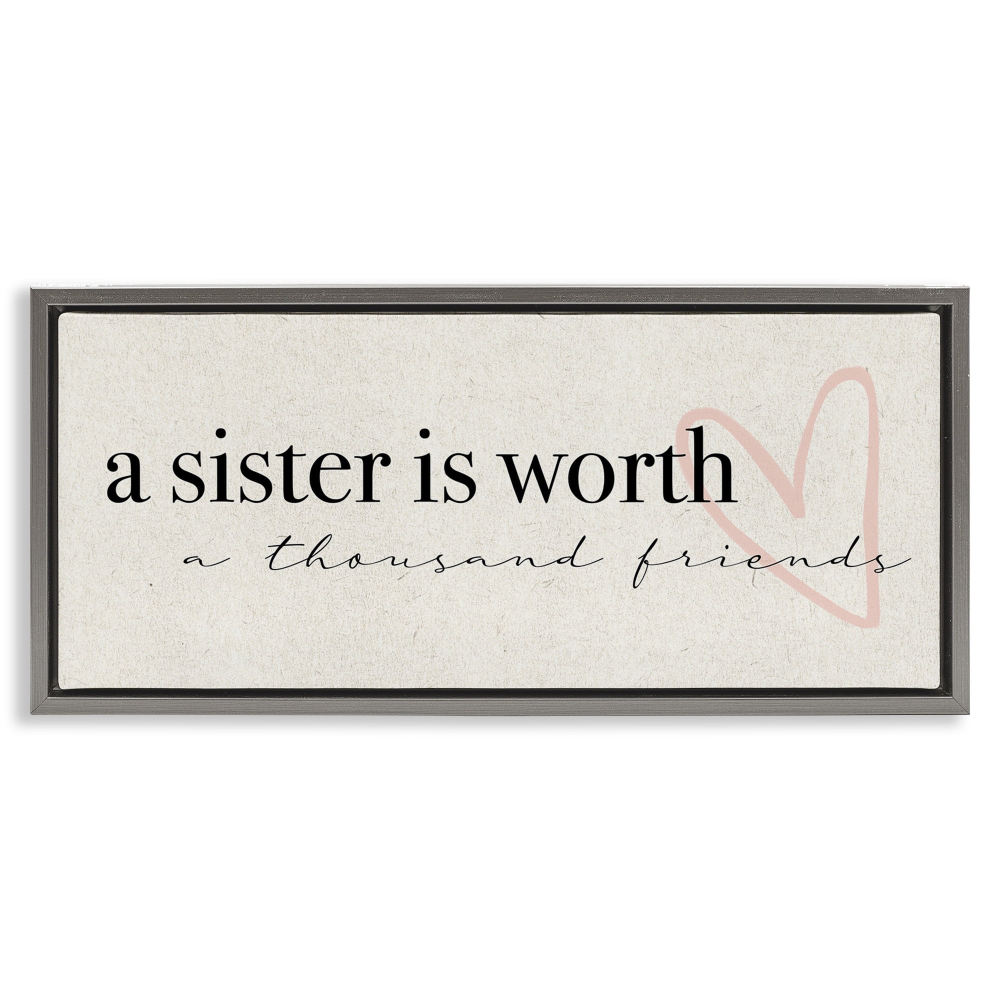 Stupell Industries Sister Worth Thousand Friends Phrase Inspirational Painting Gray Floater Framed Canvas Art Print Wall Art, 31 x 14