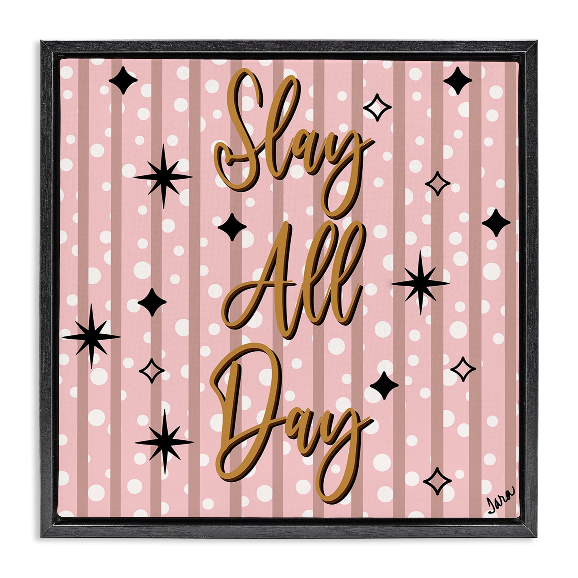 Stupell Industries Slay All Day with Sparkle Pattern Black Framed Floater Canvas Wall Art, design by Tara Boone