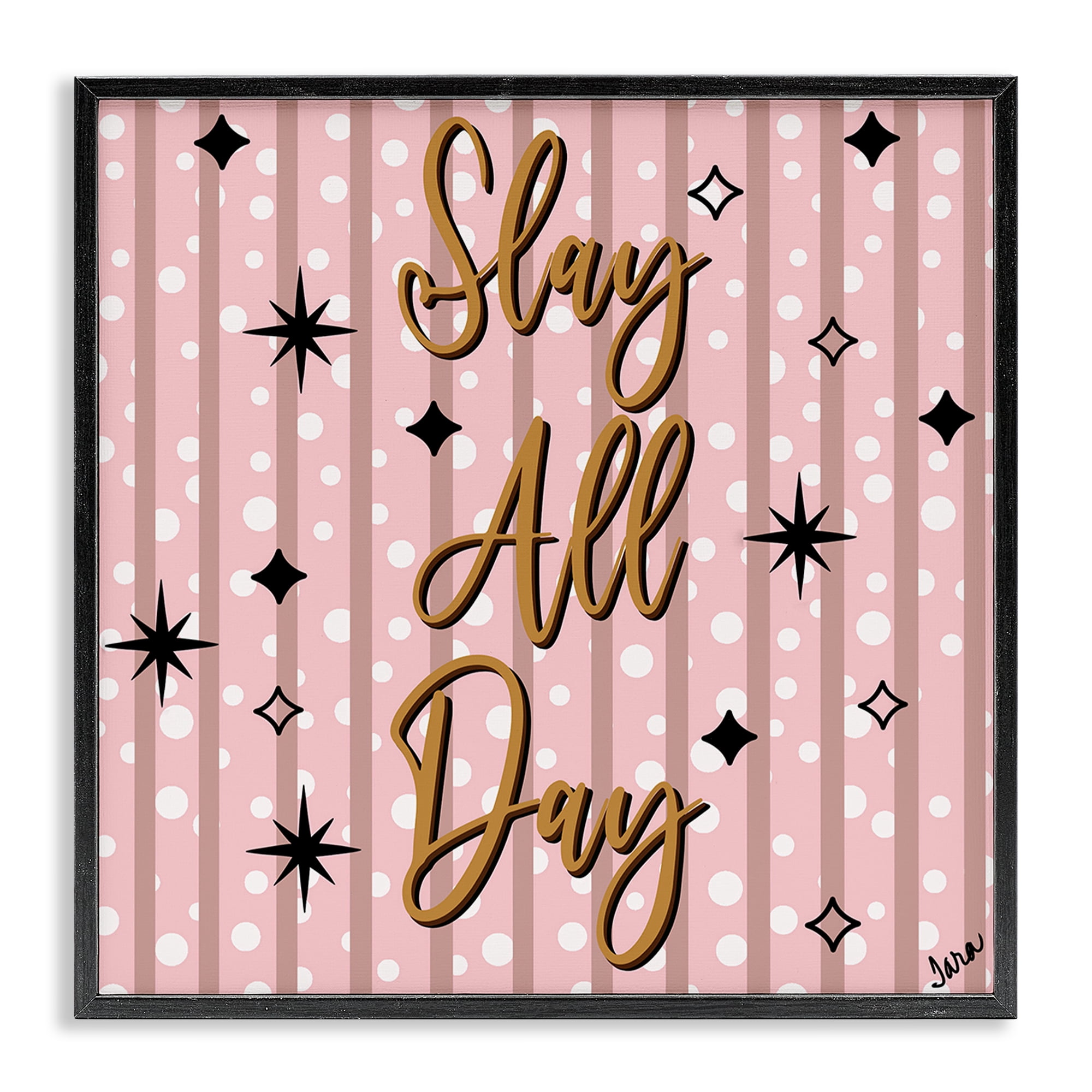 Stupell Industries Slay All Day with Sparkle Pattern Black Framed Giclee Art, design by Tara Boone