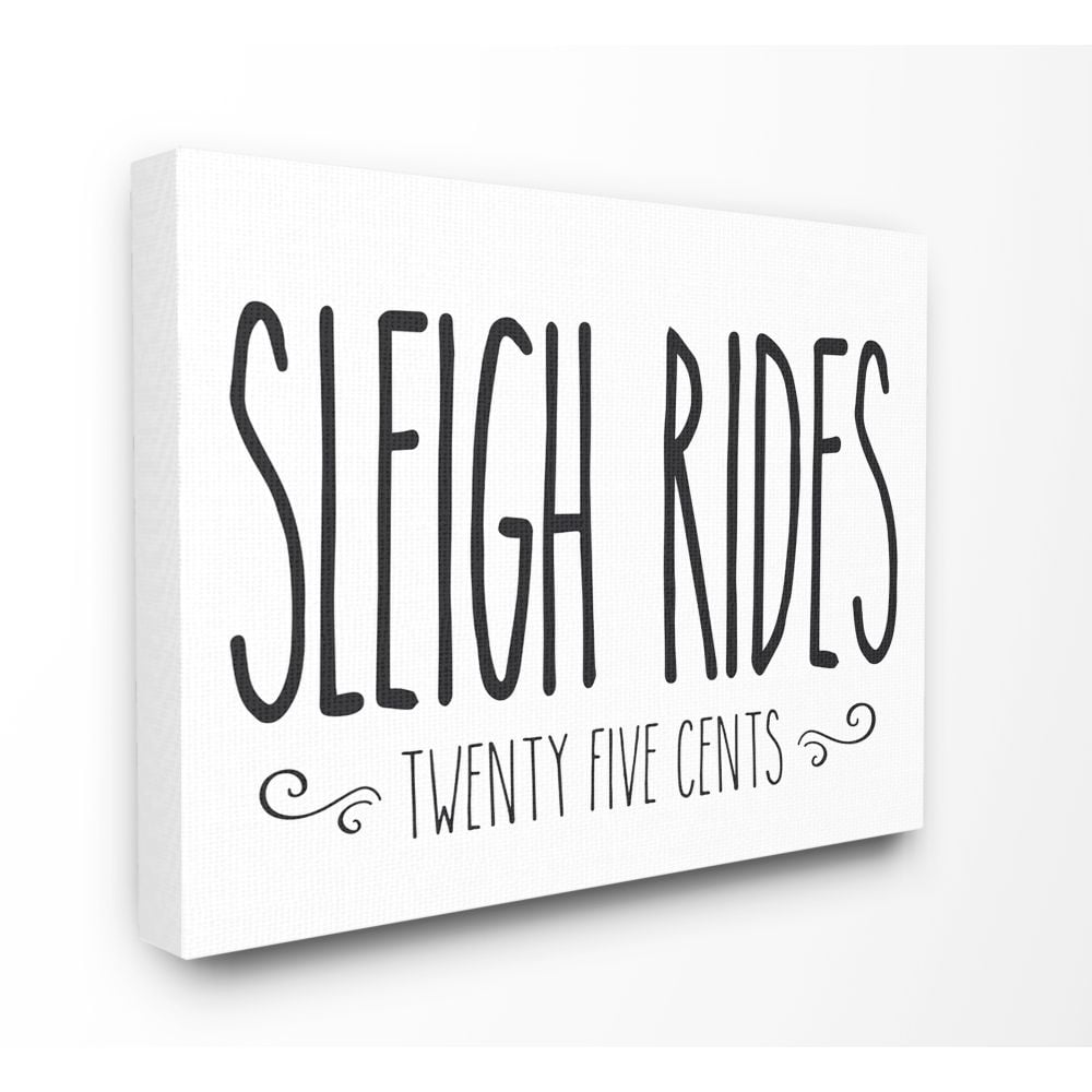 Stupell Industries Sleigh Rides Christmas Holiday Black And White Word DesignCanvas Wall Art By Artist Lettered and Lined