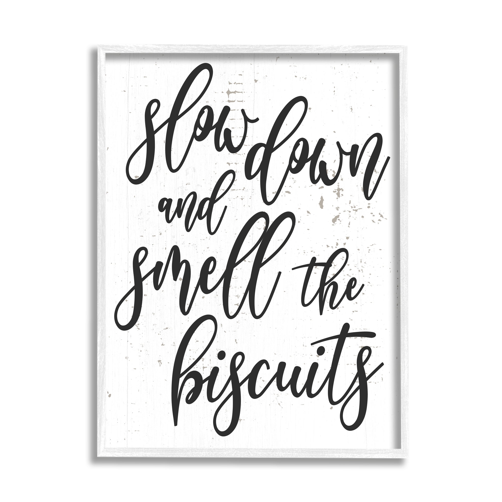 Stupell Industries Slow Down and Smell Biscuits Funny Patience Phrase, 16 x 20, Design by Daphne Polselli