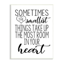 Stupell Industries Smallest Things Take Up Heart Phrase Black White Inspirational Painting Unframed Art Print Wall Art, 10 x 15