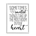 thumbnail image 1 of Stupell Industries Smallest Things Take Up Heart Phrase Black White Inspirational Painting White Framed Art Print Wall Art, 16 x 20, 1 of 7