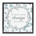 thumbnail image 1 of Stupell Industries Farmhouse Smile Change The World Black Floating Frame Canvas Art, 25 x 25, by Kim Allen, 1 of 8
