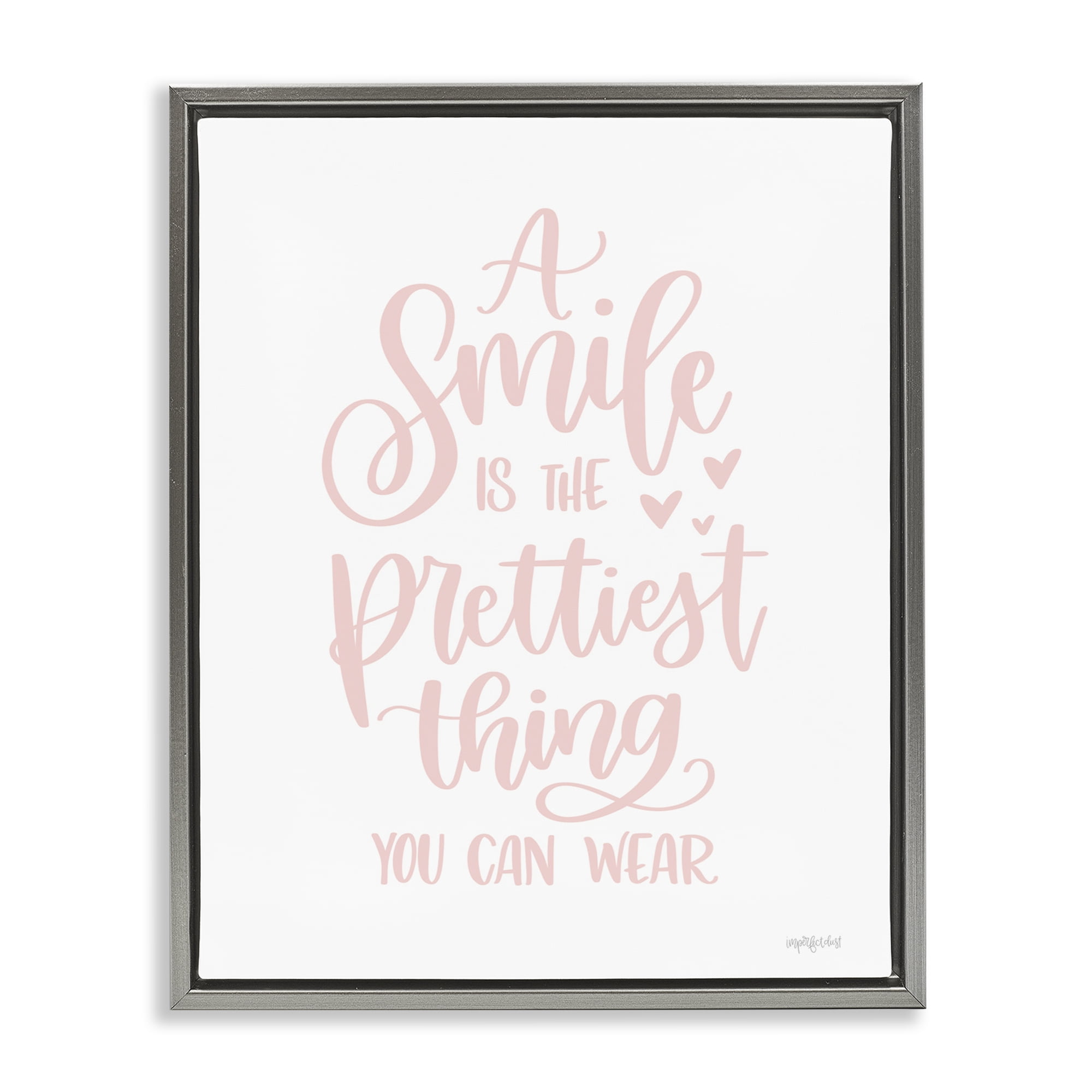 Stupell Industries Smile is Prettiest Thing Typography Painting Gray Floater Framed Art Print Wall Art, 17 x 21