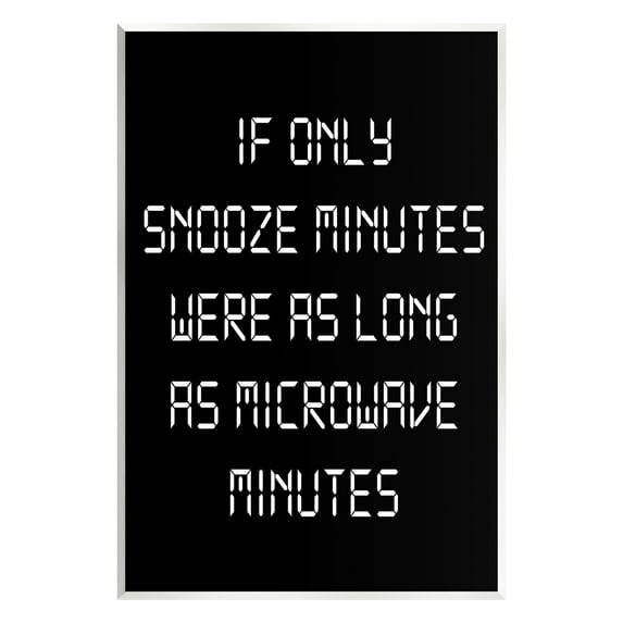 Stupell Industries Snooze Vs Microwave Minutes Typography Painting Unframed Art Print Wall Art, 13 x 19