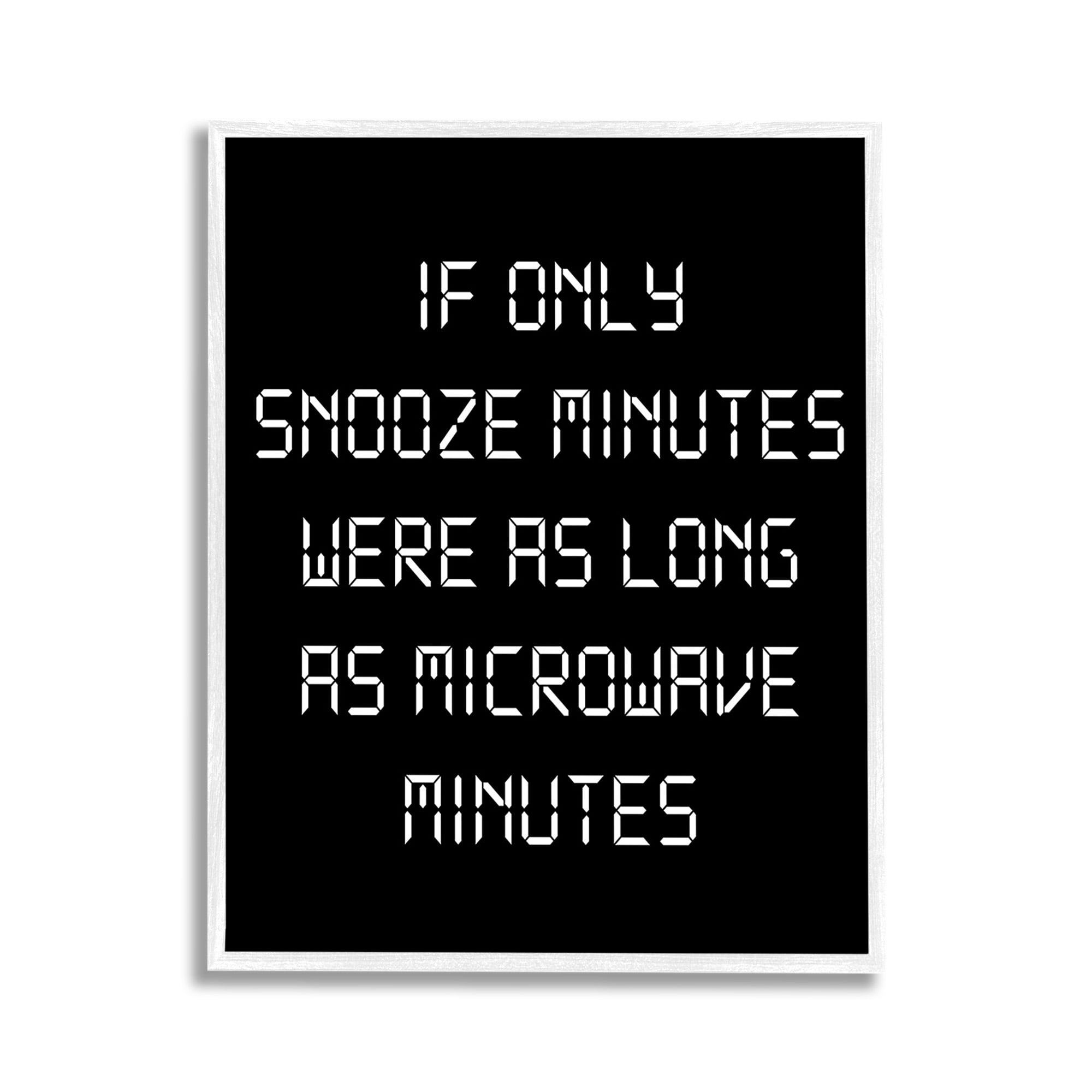Stupell Industries Snooze Vs Microwave Minutes Typography Painting White Framed Art Print Wall Art, 11 x 14