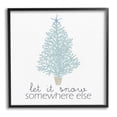 thumbnail image 1 of Stupell Industries Snow Somewhere Else Holiday Tree Graphic Art Black Framed Art Print Wall Art, Design by Kim Allen, 1 of 7