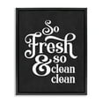 thumbnail image 1 of Stupell Industries So Fresh So Clean Laundry Phrase Vintage Typography Jet Black Framed Floating Canvas Wall Art, 16x20, by Lettered and Lined, 1 of 5