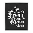 thumbnail image 1 of Stupell Industries So Fresh So Clean Laundry Phrase Vintage Typography Jet Black Framed Floating Canvas Wall Art, 24x30, by Lettered and Lined, 1 of 9