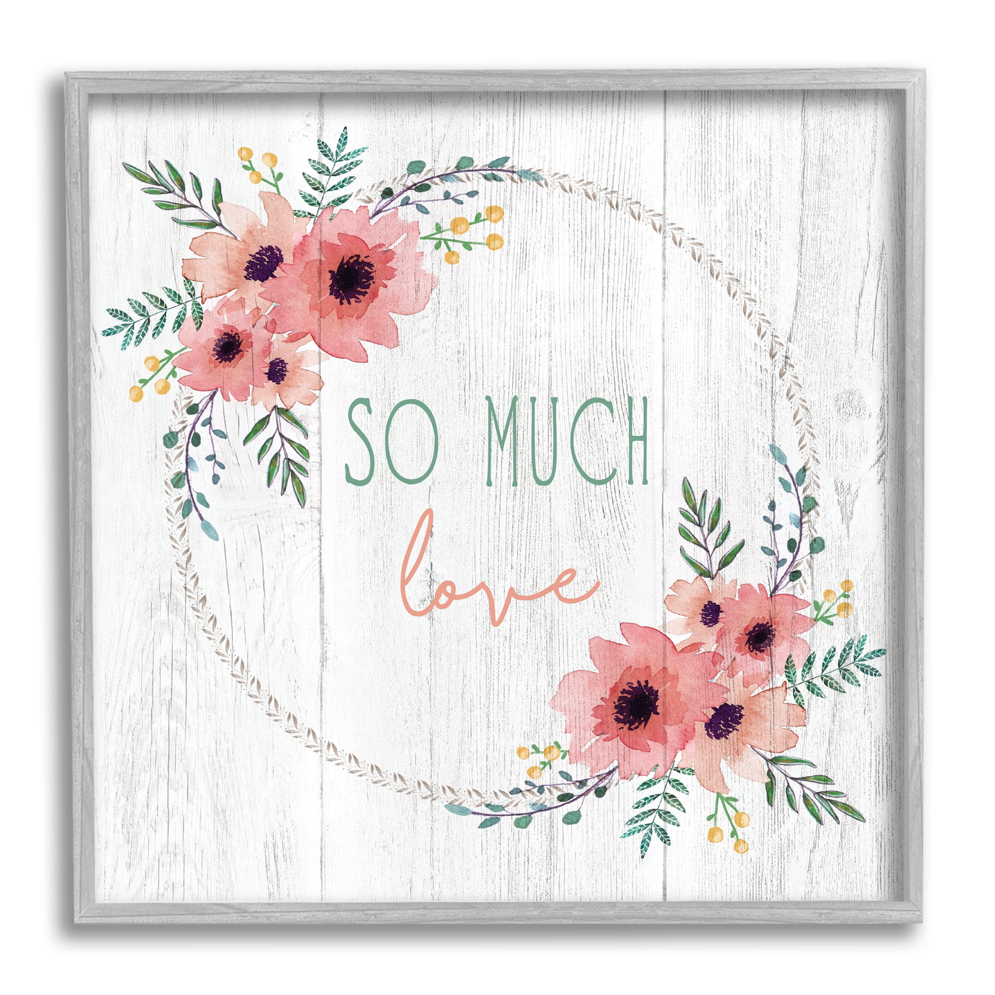 Stupell Industries So Much Love Sentiment Soft Blushing Florals Poppy, 12 x 12, Designed by Elizabeth Tyndall