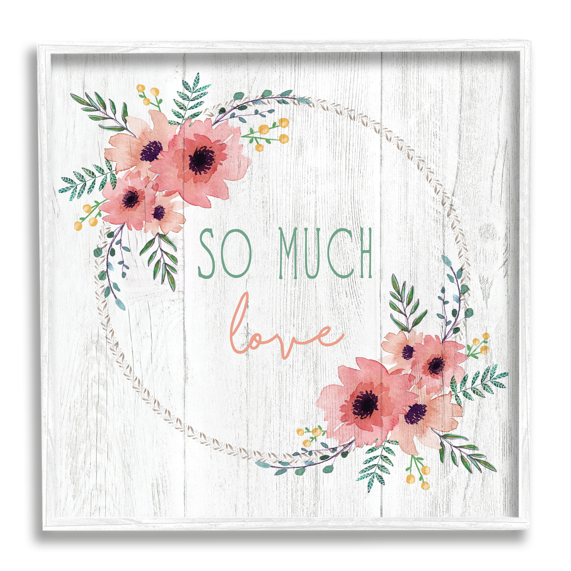 Stupell Industries So Much Love Sentiment Soft Blushing Florals Poppy, 24 x 24, Designed by Elizabeth Tyndall